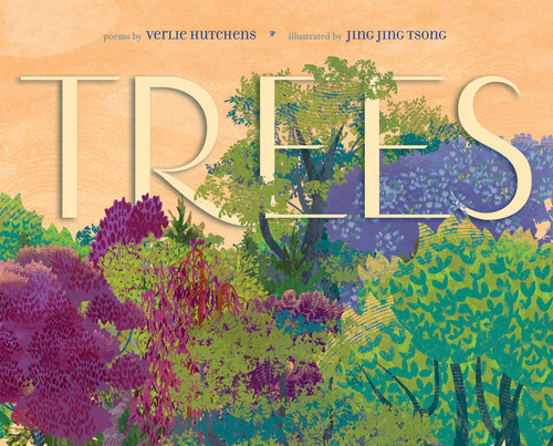 Trees - 9781481447072 by Verlie Hutchens, Jing Jing Tsong, 9781481447072