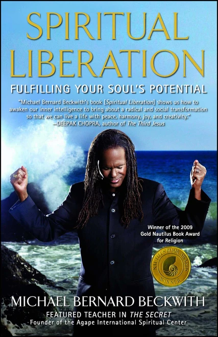 Spiritual Liberation (Fulfilling Your Soul's Potential) by Michael Bernard Beckwith, 9781582702056