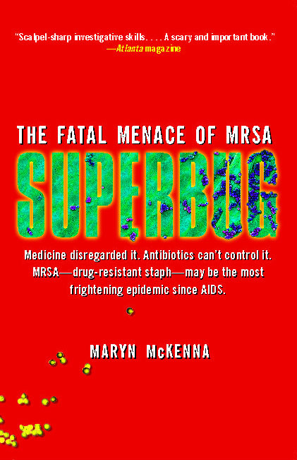 Superbug (The Fatal Menace of MRSA) by Maryn McKenna, 9781416557289