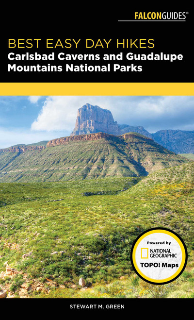 Best Easy Day Hikes Carlsbad Caverns and Guadalupe Mountains National Parks by Stewart M. Green, 9781493030163