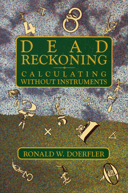 Dead Reckoning (Calculating Without Instruments) by Ronald W. Doerfler, 9780884150879