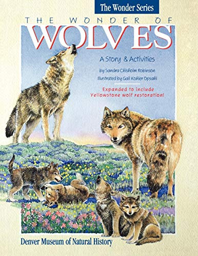 The Wonder of Wolves (A Story & Activities) by Sandra Chrisholm Robinson, 9781570981234