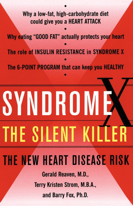 Syndrome X (The Silent Killer: The New Heart Disease Risk) by Terry Kirsten Strom, Barry Fox, Gerald Reaven, 9780684868639