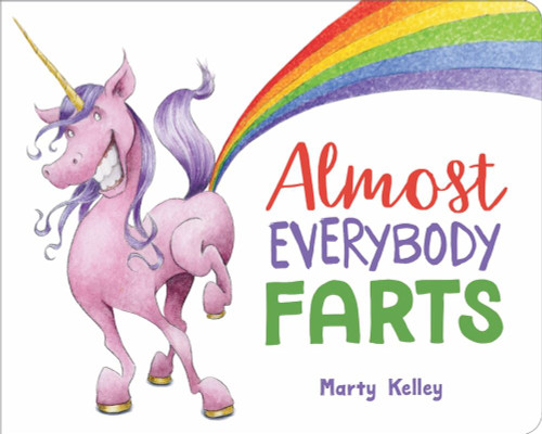 Almost Everybody Farts - 9781454934301 by Marty Kelley, 9781454934301
