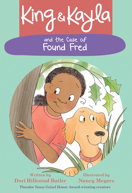 King & Kayla and the Case of Found Fred by Dori Hillestad Butler, Nancy Meyers, 9781682630532