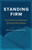 Standing Firm (The Doctrinal Commitments of Moody Bible Institute) by Bryan O'Neal, John Jelinek, 9780802419101