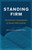 Standing Firm (The Doctrinal Commitments of Moody Bible Institute) by Bryan O'Neal, John Jelinek, Jonathan J Armstrong, 9780802419101