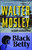 Black Betty (An Easy Rawlins Novel) by Walter Mosley, 9780743451789