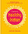 Chetna's Healthy Indian (Everyday family meals. Effortlessly good for you) by Chetna Makan, 9781784725358