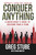 Conquer Anything (A Green Beret's Guide to Building Your A-Team) - 9781642930733 by Greg Stube, Frank Miniter, John F. Mulholland, 9781642930733