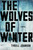 The Wolves of Winter (A Novel) - 9781501155680 by Tyrell Johnson, 9781501155680