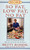More So Fat, Low Fat, No Fat For Family and Friends (Recipes for Family and Friends That Cut the Fat but Not the Flavor) by Betty Rohde, 9780684815749