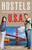 Hostels U.S.A. (The Only Comprehensive, Unofficial, Opinionated Guide) by Paul Karr, 9780762747795