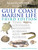 Beachcomber's Guide to Gulf Coast Marine Life (Texas, Louisiana, Mississippi, Alabama, and Florida) by Susan B. Rothschild, Nick Fotheringham, 9781589790612