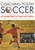 Coaching Youth Soccer (An Essential Guide For Parents And Coaches) by Denis Ford, 9781585741243
