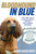 Bloodhound in Blue (The True Tales Of Police Dog Jj And His Two-Legged Partner) by Adam Russ, 9780762785384