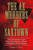 Ax Murders of Saxtown (The Unsolved Crime That Terrorized A Town And Shocked The Nation) by Nicholas J. C. Pistor, 9780762786978