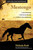Mestengo (A Wild Mustang, A Writer On The Run, And The Power Of The Unexpected) by Melinda Roth, 9780762790197