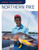 Pro Tactics™: Northern Pike (Use the Secrets of the Pros to Catch More and Bigger Pike) by John Penny, 9781599212579