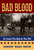 Bad Blood (The Families Who Made the West Wild) by Robert Barr Smith, 9781493006137