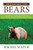 Speaking of Bears (The Bear Crisis and a Tale of Rewilding from Yosemite, Sequoia, and Other National Parks) by Rachel Mazur, 9781493008223