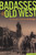 Badasses of the Old West (True Stories Of Outlaws On The Edge) by Erin H. Turner, Jan Cleere, 9780762754663