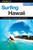 Surfing Hawaii by Rod Sumpter, 9780762731312