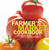 Farmer's Market Cookbook (More Than 100 Recipes Using The Freshest Ingredients) by Richard Ruben, 9781592289608