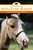 The Book of Miniature Horses (A Guide to Selecting, Caring, and Training) by Donna Campbell Smith, Bruce Curtis, 9781493017690