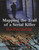 Mapping the Trail of a Serial Killer (How The World's Most Infamous Murderers Were Tracked Down) by Brenda Lewis, 9781599218137