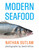 Modern Seafood by Nathan Outlaw, David Loftus, Rick Stein, 9780762787630