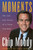 Moments (The Life and Career of a Texas Newsman) by Chip Moody, 9780878338955