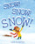 Snow! Snow! Snow! by Lee Harper, Lee Harper, 9781416984542 Snow! Snow! Snow! by Lee Harper, Lee Harper, 9781416984542