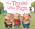 The Three Little Pigs - 9781465478481 by DK, Giuseppe Di Lernia, 9781465478481