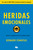 Heridas emocionales / Emotional Wounds (Spanish Edition) by Bernardo Stamateas, 9788490705896