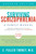 Surviving Schizophrenia, 7th Edition (A Family Manual) by E. Fuller Torrey, 9780062880802