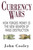 Currency Wars (How Forged Money is the New Weapon of Mass Destruction) by John W. Cooley, 9781602392700