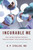 Incurable Me (Why the Best Medical Research Does Not Make It into Clinical Practice) by K. P. Stoller, 9781510707986