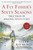 A Fly Fisher's Sixty Seasons (True Tales of Angling Adventures) by Steve Raymond, 9781510734074