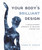 Your Body's Brilliant Design (A Revolutionary Approach to Relieving Chronic Pain) by Karen M Gabler, 9781510716414
