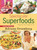 Spectacular Superfoods (Change Your Diet, Change Your Life) by Adriana Ortemberg, 9781510705517