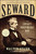 Seward (Lincoln's Indispensable Man) by Walter Stahr, 9781439121184