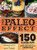 The Paleo Effect (150 All-Natural Recipes for a Grain-Free, Dairy-Free Lifestyle) by Meghan Little, Angel Ayala Torres, 9781626361621