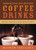 Making Your Own Gourmet Coffee Drinks (Espressos, Cappuccinos, Lattes, Mochas, and More!) by Mathew Tekulsky, Clair Moritz-Magnesio, 9781620877043