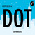 Not Just a Dot by Loryn Brantz, 9781629146225