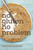 No Gluten, No Problem (A Handy Guide to Celiac Disease?with Advice and 80 Recipes) by Carlota Máñez, 9781632203267