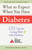 What to Expect When You Have Diabetes (170 Tips For Living Well With Diabetes) by American Diabetes Association, 9781561486304