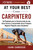 At Your Best Como Carpintero (Spanish Edition) by Juan Carosso, 9781510746053