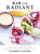 Raw and Radiant (130 Quick Recipes and Holistic Tips for a Healthy Life) by Summer Sanders, 9781510724747