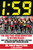 1:59 (The Sub-Two-Hour Marathon Is Within Reach-Here's How It Will Go Down, and What It Can Teach All Runners about Training and Racing) by Philip Maffetone, 9781629148175